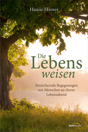 ISBN 9783986950521: Die Lebensweisen - Bereichernde Begegnungen mit Menschen an ihrem Lebensabend