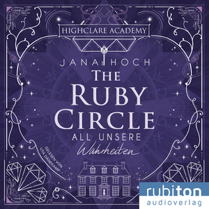 ISBN 9783987150524: The Ruby Circle (3). All unsere Wahrheiten