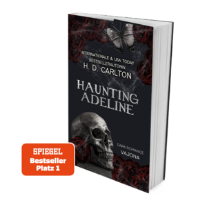 gebrauchtes Buch – Carlton, H. D – Haunting Adeline: DARK ROMANCE | Der TikTok-Erfolg auf Deutsch! Mit limitiertem Farbschnitt!: DARK ROMANCE | Das Katz-und-Maus-Duett 01. Der TikTok-Erfolg auf Deutsch! Mit limitiertem Farbschnitt!