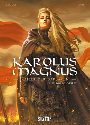 ISBN 9783987210365: Karolus Magnus – Kaiser der Barbaren. Band 2 – Brunhildes Verrat