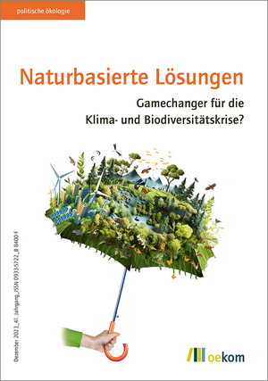 ISBN 9783987260759: Naturbasierte Lösungen - Gamechanger für die Klima- und Biodiversitätskrise?