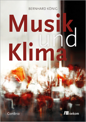 ISBN 9783987261091: Musik und Klima | Kreative Lösungen, nachhaltige Praktiken und inspirierende Geschichten für eine bessere Zukunft | Bernhard König | Taschenbuch | 520 S. | Deutsch | 2024 | Oekom Verlag GmbH