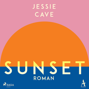 neues Hörbuch – Jessie Cave – Sunset, 1 Audio-CD, MP3