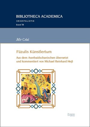 ISBN 9783987400322: Mir Cәlal: Füzulis Künstlertum - Aus dem Aserbaidschanischen übersetzt und kommentiert von Michael Reinhard Heß