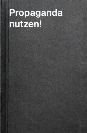 ISBN 9783987411014: Propaganda nutzen!