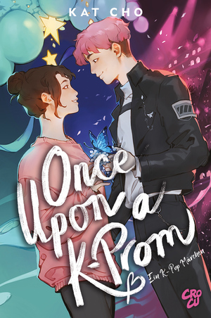 ISBN 9783987431135: Once upon a K-Prom - Ein K-Pop-Märchen (Erstauflage mit Farbschnitt)