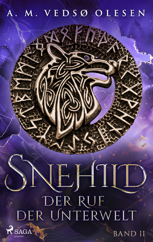 ISBN 9783987500626: Snehild - Der Ruf der Unterwelt - Der zweite Band des fesselnden Fantasy-Epos‘ über eine mutige Kämpferin – für Fans von Tracy Wolff und Mira Valentin.