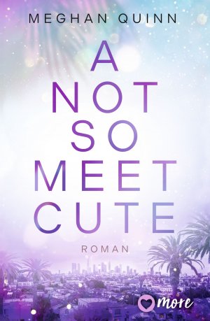 ISBN 9783987510533: A Not So Meet Cute