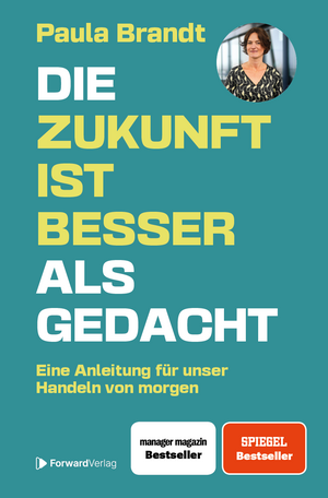 neues Buch – Paula Brandt – Die Zukunft ist besser als gedacht