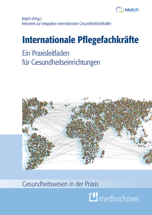 ISBN 9783988000156: Internationale Pflegefachkräfte – Ein Praxisleitfaden für Gesundheitseinrichtungen