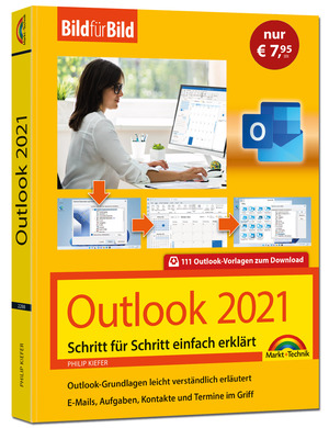 ISBN 9783988100573: Outlook 2021 Bild für Bild erklärt. Komplett in Farbe. Outlook Grundlagen Schritt für Schritt – - ideal für Einsteiger, Umsteiger und Senioren. Sonderauflage.