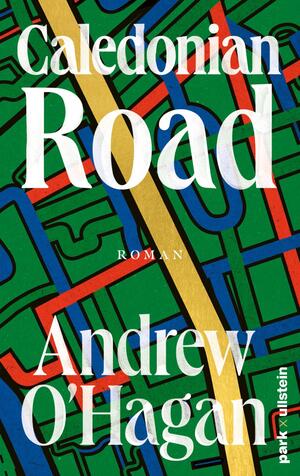 ISBN 9783988160034: O'Hagan, Andrew/Caledonian Road