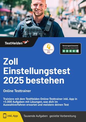 ISBN 9783988172655: Zoll Einstellungstest 2024 bestehen - Online Testtrainer - Trainiere mit dem TestHelden Online-Testtrainer inkl. App in +5.000 Aufgaben mit Lösungen, was dich im Auswahlverfahren erwartet und meistere deinen Test