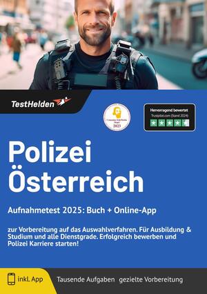 ISBN 9783988174338: Polizei Österreich Aufnahmetest 2024: Buch + Online-App - zur Vorbereitung auf das Auswahlverfahren. Für Ausbildung & Studium und alle Dienstgrade. Erfolgreich bewerben und Polizei Karriere starten!