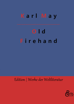 neues Buch – Karl May – Old Firehand