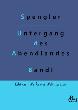 ISBN 9783988282972: Der Untergang des Abendlandes – Band 1