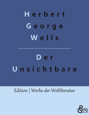 neues Buch – Herbert George Wells – Der Unsichtbare