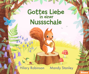 ISBN 9783988300164: Gottes Liebe in einer Nussschale