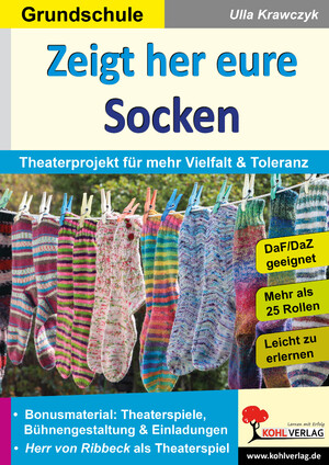 ISBN 9783988410092: Zeigt her eure Socken - Theaterprojekt für mehr Vielfalt und Toleranz