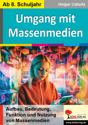 ISBN 9783988410856: Umgang mit Massenmedien - Aufbau, Bedeutung, Funktion und Nutzung von Massenmedien