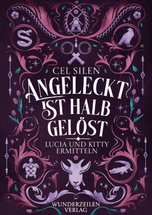 ISBN 9783988670274: Angeleckt ist halb gelöst – Lucia und Kitty ermitteln - Spannender Fantasy-Krimi voll trockenem Humor