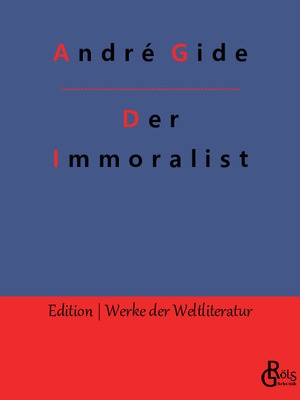 ISBN 9783988830098: Der Immoralist