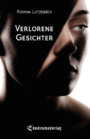 ISBN 9783988851499: Verlorene Gesichter – Toxische Beziehung und wieder glücklich sein - eine Zerreißprobe zur Selbstermächtigung