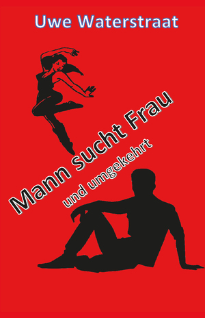 ISBN 9783988852694: Mann sucht Frau und umgekehrt