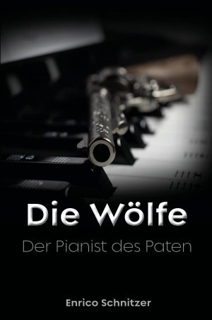 ISBN 9783988855145: Der Pianist des Paten - Die Wölfe - Band 3