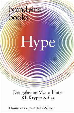 ISBN 9783989280267: Hype - Der geheime Motor hinter KI, Krypto und Co.