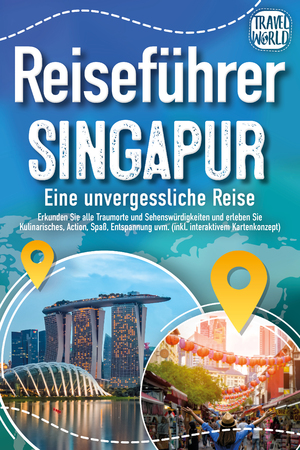 ISBN 9783989351646: Reiseführer Singapur - Eine unvergessliche Reise: Erkunden Sie alle Traumorte und Sehenswürdigkeiten und erleben Sie Kulinarisches, Action, Spaß, Entspannung uvm. (inkl. interaktivem Kartenkonzept)