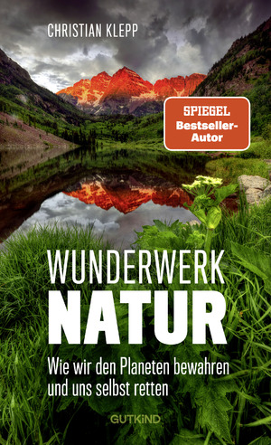 neues Buch – Christian Klepp – Klepp, Christian/Wunderwerk Natur