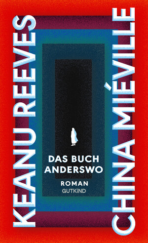 neues Buch – Keanu Reeves – Reeves, Keanu/Das Buch Anderswo