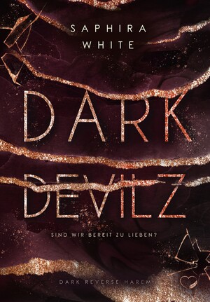 neues Buch – Saphira White – Dark Devilz | Sind wir bereit zu lieben? (Dark Reverse Harem) | Saphira White | Taschenbuch | Dark Devilz | 392 S. | Deutsch | 2024 | NOVA MD | EAN 9783989420366