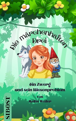 ISBN 9783989422933: Die märchenhaften Drei - Ein Zwerg und sein Riesenproblem - packender Kinderkrimi für Jungen und Mädchen ab 8 Jahre, die Märchen und Abenteuer lieben.