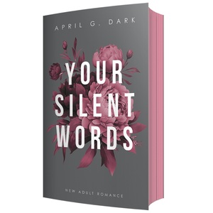 ISBN 9783989424647: Your silent Words : New Adult Romance, mit wunderschönem limitierten Farbschnitt