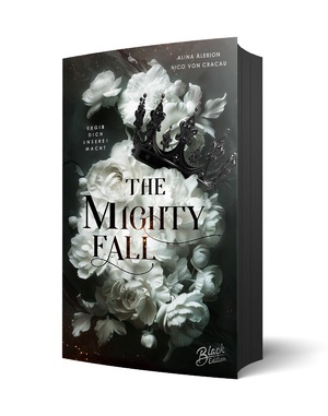 ISBN 9783989427082: The Mighty Fall | Ergib dich unserer Macht Mit Farbschnitt und weißer Schrift auf schwarzen Seiten | Alina Alerion (u. a.) | Taschenbuch | Deutsch | 2025 | NOVA MD | EAN 9783989427082