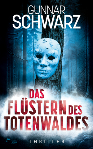 gebrauchtes Buch – Gunnar Schwarz – Das Flüstern des Totenwaldes (Thriller)