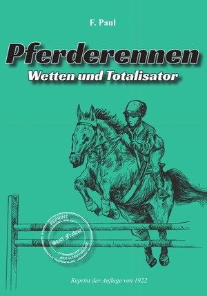 neues Buch – F Paul – Pferderennen Wetten und Totalisator