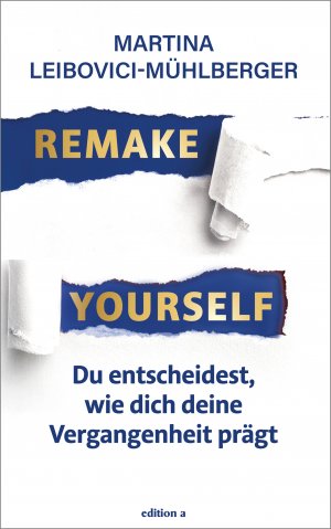 ISBN 9783990017906: Remake Yourself