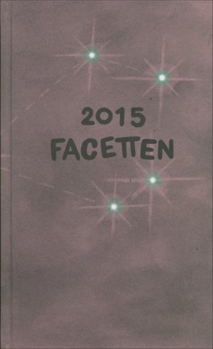 ISBN 9783990285138: Facetten 2015 - Literarisches Jahrbuch der Stadt Linz