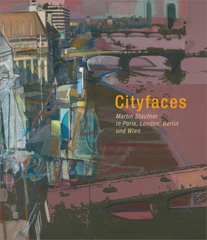 ISBN 9783990286197: Cityfaces: Martin Staufner in Paris, London, Berlin und Wien