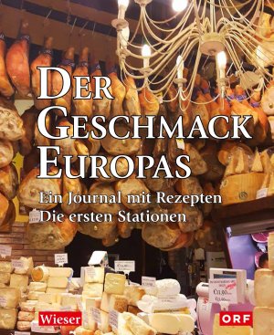 ISBN 9783990292358: Der Geschmack Europas