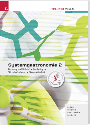 ISBN 9783990332801: Systemgastronomie 2 Beratung und Verkauf, Marketing,