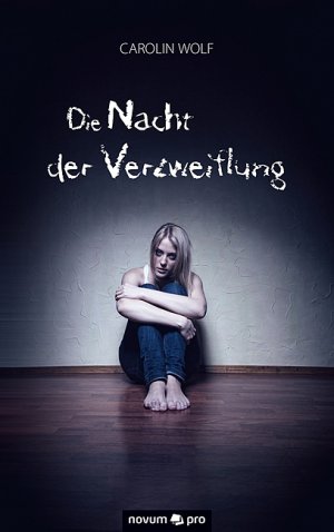 gebrauchtes Buch – Carolin Wolf – Die Nacht der Verzweiflung