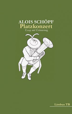 ISBN 9783990390511: Platzkonzert – Essay mit Erinnerung