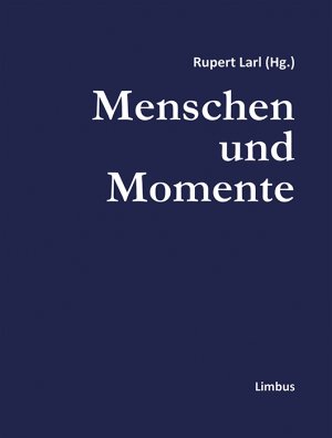 ISBN 9783990390962: Menschen und Momente – Bilder und Texte