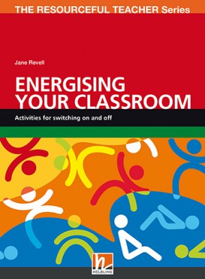 ISBN 9783990457702: Energising Your Classroom - The Resourceful Teacher Series