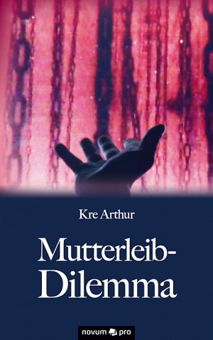 ISBN 9783990481219: Mutterleib-Dilemma