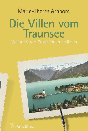 gebrauchtes Buch – Marie-Theres Arnbom – Die Villen vom Traunsee – Wenn Häuser Geschichten erzählen